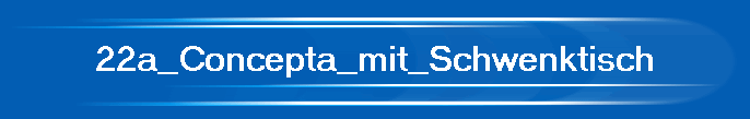 22a_Concepta_mit_Schwenktisch